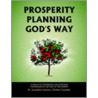Prosperity Planning God's Way by Dr Jacqueline Lawrence