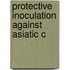 Protective Inoculation Against Asiatic C