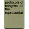 Protocols Of Congress Of The Representat by Unknown