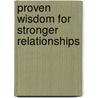 Proven Wisdom for Stronger Relationships door Mark Warner