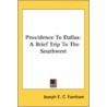 Providence To Dallas: A Brief Trip To Th door Onbekend