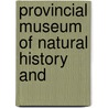 Provincial Museum Of Natural History And door Onbekend