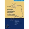 Prävention, Rehabilitation, Integration door Ralf Quester
