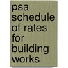 Psa Schedule Of Rates For Building Works by Tbv Consultants