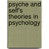 Psyche And Self's Theories In Psychology