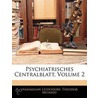 Psychiatrisches Centralblatt, Volume 2 door Onbekend