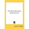 Psychical Research And Survival door Onbekend