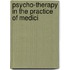 Psycho-Therapy In The Practice Of Medici