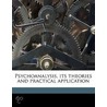 Psychoanalysis, Its Theories And Practic by A.A. 1874-1948 Brill