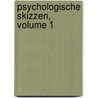 Psychologische Skizzen, Volume 1 by Friedrich Eduard Beneke