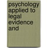Psychology Applied To Legal Evidence And by Gf Arnold