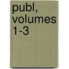 Publ, Volumes 1-3 by Otto Dambach
