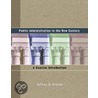 Public Administration In The New Century by Jeffrey Greene