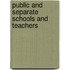 Public And Separate Schools And Teachers