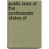 Public Laws Of The Confederate States Of
