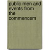 Public Men And Events From The Commencem door Nathan Sargent