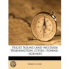 Puget Sound And Western Washington; Citi by Robert A. Reid