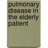 Pulmonary Disease in the Elderly Patient by Mahler Mahler