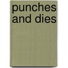 Punches And Dies door Margaret Ed. Stanley