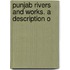 Punjab Rivers And Works. A Description O