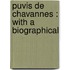 Puvis De Chavannes : With A Biographical
