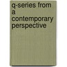 Q-Series From A Contemporary Perspective door Onbekend
