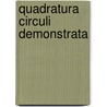 Quadratura Circuli Demonstrata by F. Girhu