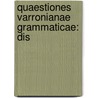 Quaestiones Varronianae Grammaticae: Dis by Hugo Reiter