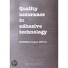 Quality Assurance in Adhesive Technology by J.H. Rogerson