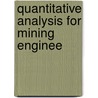 Quantitative Analysis For Mining Enginee door Edmund Howd Miller