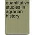 Quantitative Studies in Agrarian History