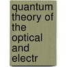 Quantum Theory of the Optical and Electr door Stephan W. Koch