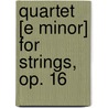 Quartet [E Minor] For Strings, Op. 16 door Alois Reiser