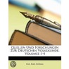 Quellen Und Forschungen Zur Deutschen Vo by Emil Karl Blmml