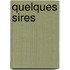 Quelques Sires