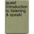 Quest Introduction To Listening & Speaki