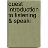 Quest Introduction To Listening & Speaki by Kristin D. Sherman