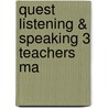 Quest Listening & Speaking 3 Teachers Ma door Laurie Blass
