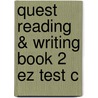 Quest Reading & Writing Book 2 Ez Test C door Pamela Hartman