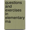 Questions And Exercises In Elementary Ma door Palaestra Oxoniensis