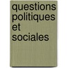 Questions Politiques Et Sociales door Georges Sand