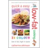 Quick And Easy Low-Fat Cooking In Colour door Catherine Atkinson