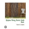Quijotoa Mining District Guide Book. door Onbekend