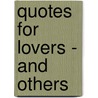 Quotes For Lovers - And Others door Onbekend