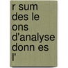 R Sum  Des Le Ons D'Analyse Donn Es   L' door Joseph Liouville