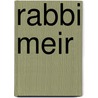 Rabbi Meir door Onbekend
