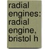 Radial Engines: Radial Engine, Bristol H