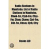 Radio Stations In Manitoba: List Of Radi door Books Llc