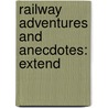 Railway Adventures And Anecdotes: Extend door Richard Pike