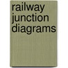 Railway Junction Diagrams door John Airey